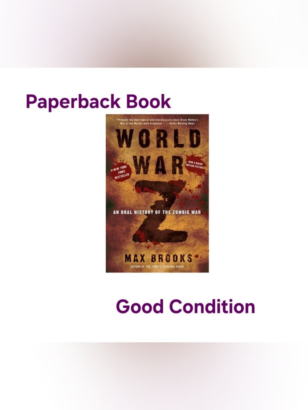World War Z: An Oral History of the Zombie War SC Book ISBN 9780307346612 GC